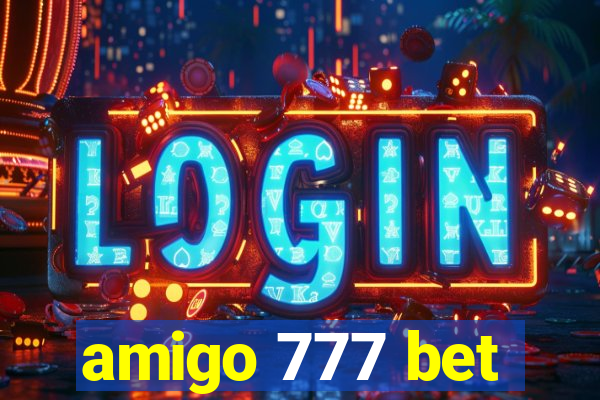 amigo 777 bet